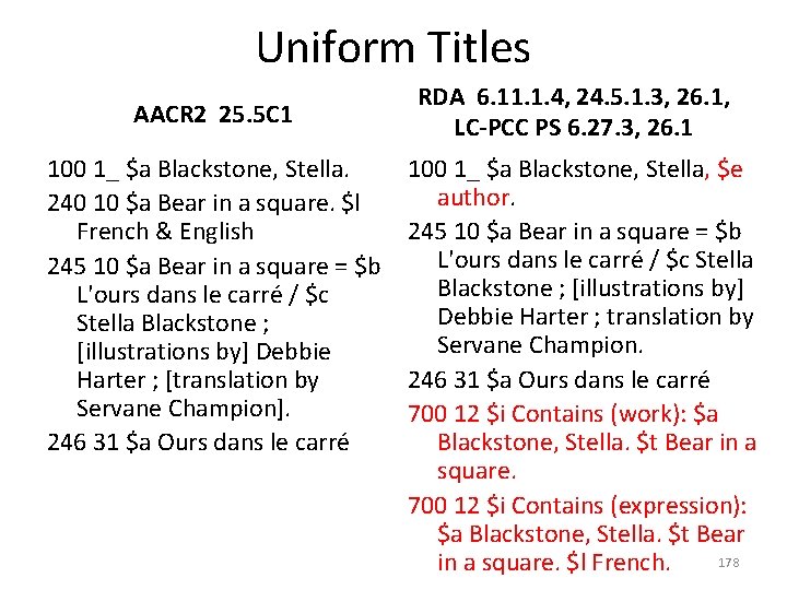 Uniform Titles AACR 2 25. 5 C 1 100 1_ $a Blackstone, Stella. 240