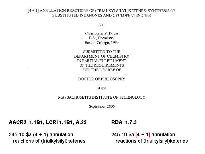 AACR 2 1. 1 B 1, LCRI 1. 1 B 1, A. 25 RDA