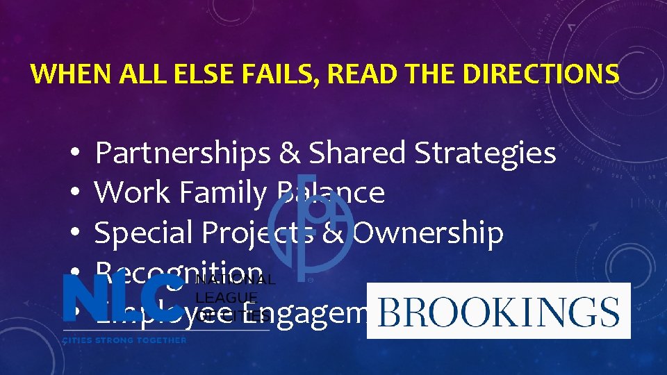 WHEN ALL ELSE FAILS, READ THE DIRECTIONS • • • Partnerships & Shared Strategies