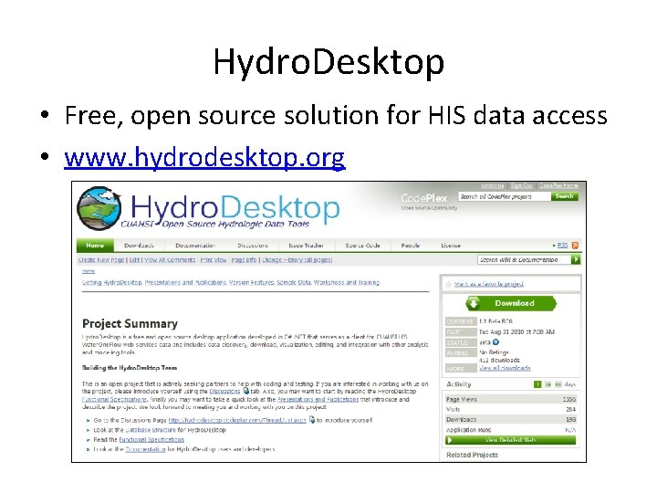 Hydro. Desktop • Free, open source solution for HIS data access • www. hydrodesktop.