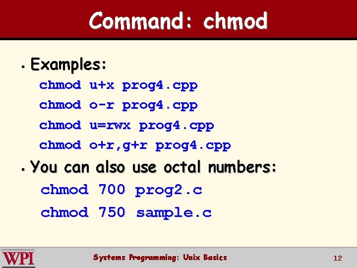 Command: chmod § Examples: chmod § u+x prog 4. cpp o-r prog 4. cpp