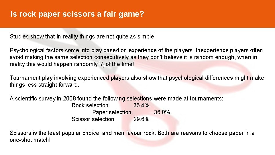 Is rock paper scissors a fair game? Studies show that In reality things are