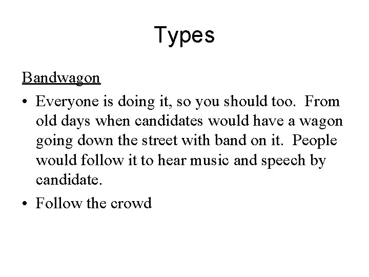 Types Bandwagon • Everyone is doing it, so you should too. From old days
