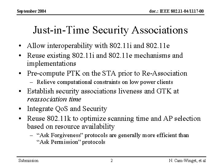 September 2004 doc. : IEEE 802. 11 -04/1117 -00 Just-in-Time Security Associations • Allow