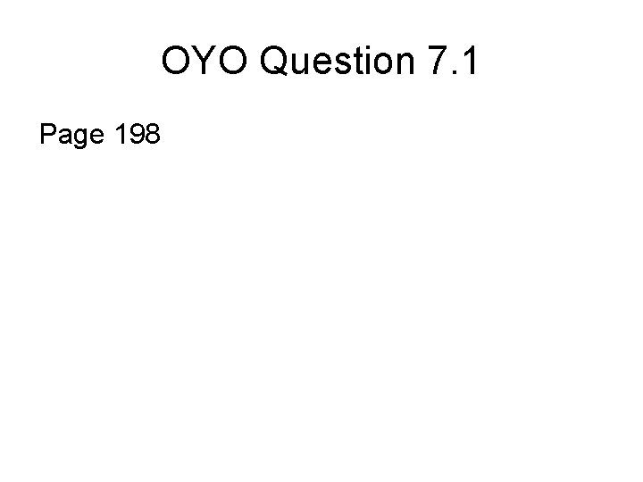 OYO Question 7. 1 Page 198 