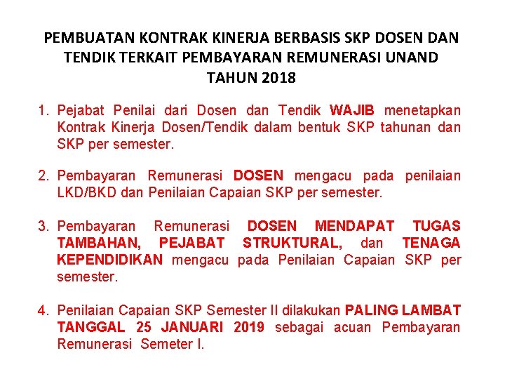 PEMBUATAN KONTRAK KINERJA BERBASIS SKP DOSEN DAN TENDIK TERKAIT PEMBAYARAN REMUNERASI UNAND TAHUN 2018