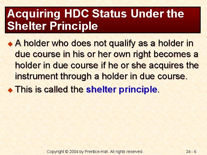 Acquiring HDC Status Under the Shelter Principle u. A holder who does not qualify