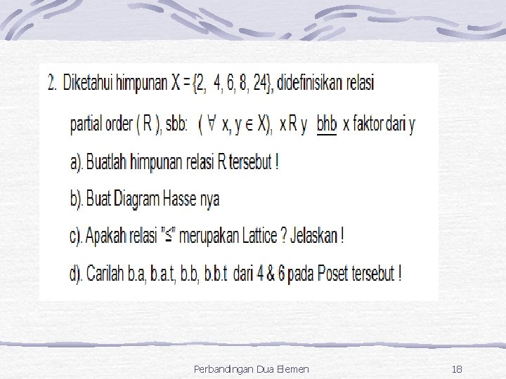 Perbandingan Dua Elemen 18 