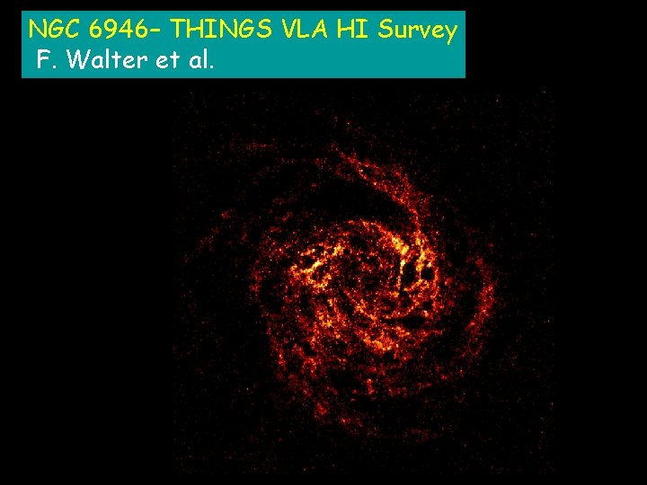 NGC 6946– THINGS VLA HI Survey F. Walter et al. 
