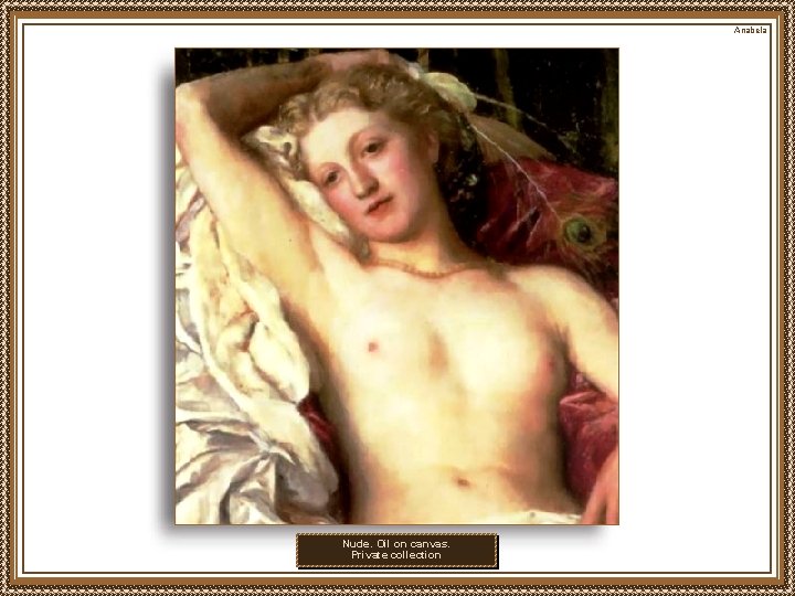 Anabela Nude. Oil on canvas. Private collection 