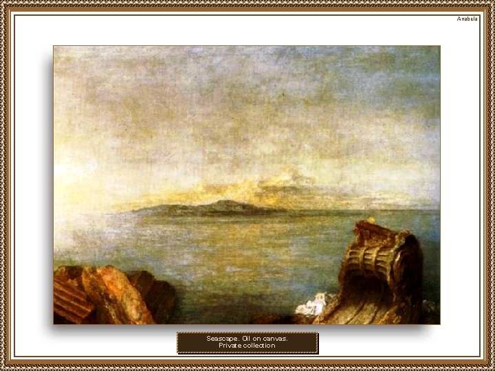 Anabela Seascape. Oil on canvas. Private collection 