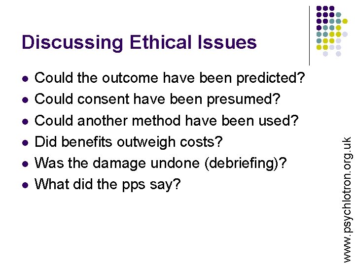 l l l Could the outcome have been predicted? Could consent have been presumed?