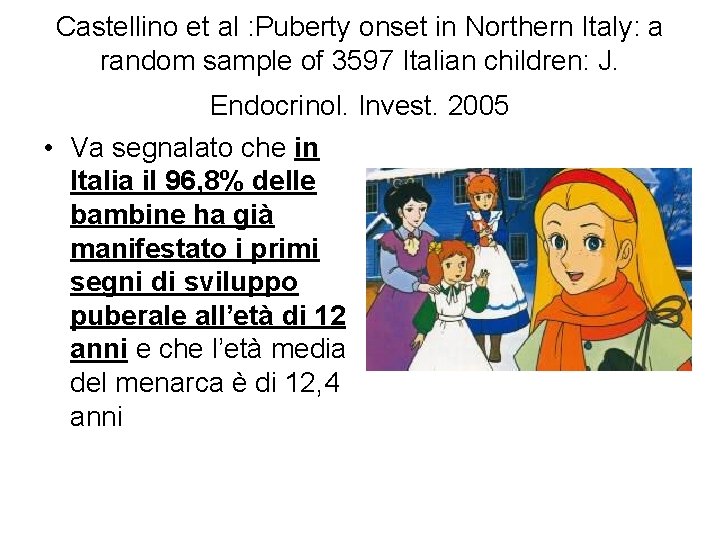 Castellino et al : Puberty onset in Northern Italy: a random sample of 3597