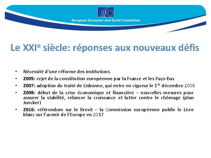 Le XXIe siècle: réponses aux nouveaux défis • • • Nécessité d’une réforme des