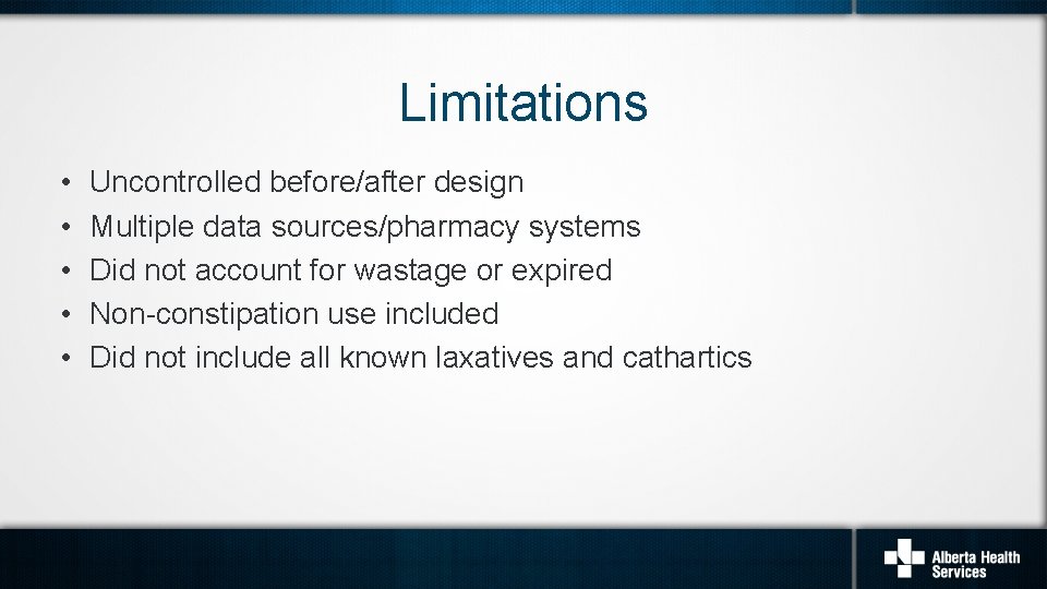 Limitations • • • Uncontrolled before/after design Multiple data sources/pharmacy systems Did not account