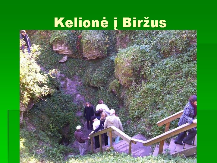 Kelionė į Biržus 