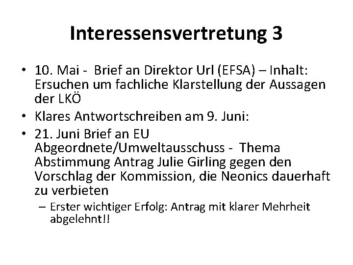 Interessensvertretung 3 • 10. Mai - Brief an Direktor Url (EFSA) – Inhalt: Ersuchen