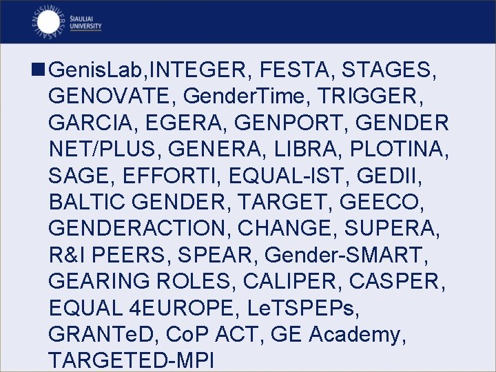n Genis. Lab, INTEGER, FESTA, STAGES, GENOVATE, Gender. Time, TRIGGER, GARCIA, EGERA, GENPORT, GENDER