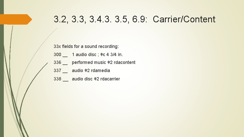 3. 2, 3. 3, 3. 4. 3. 3. 5, 6. 9: Carrier/Content 33 x