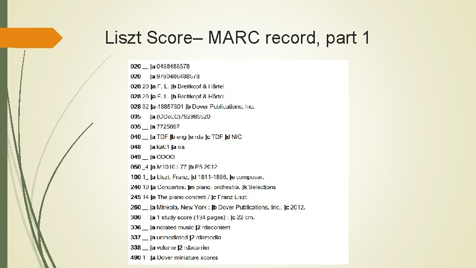 Liszt Score– MARC record, part 1 