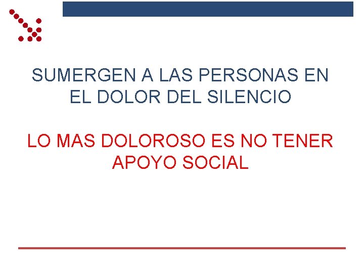 SUMERGEN A LAS PERSONAS EN EL DOLOR DEL SILENCIO LO MAS DOLOROSO ES NO