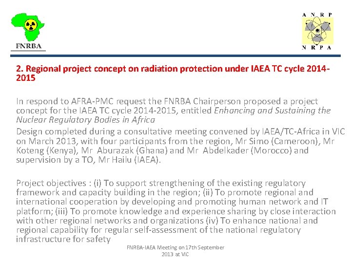 _________________ 2. Regional project concept on radiation protection under IAEA TC cycle 20142015 In