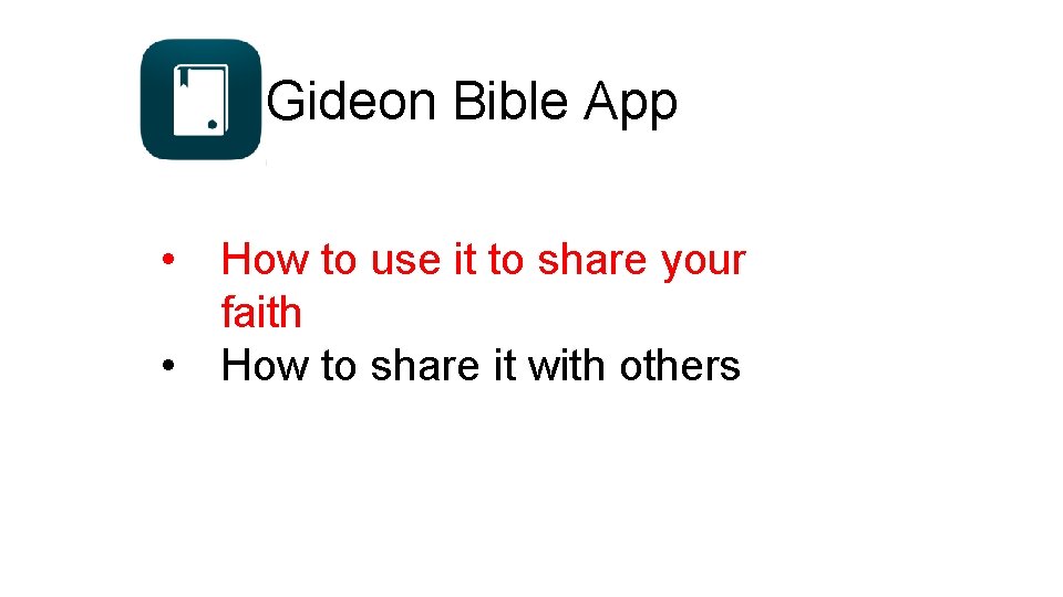 Gideon Bible App • How to use it to share your faith • How