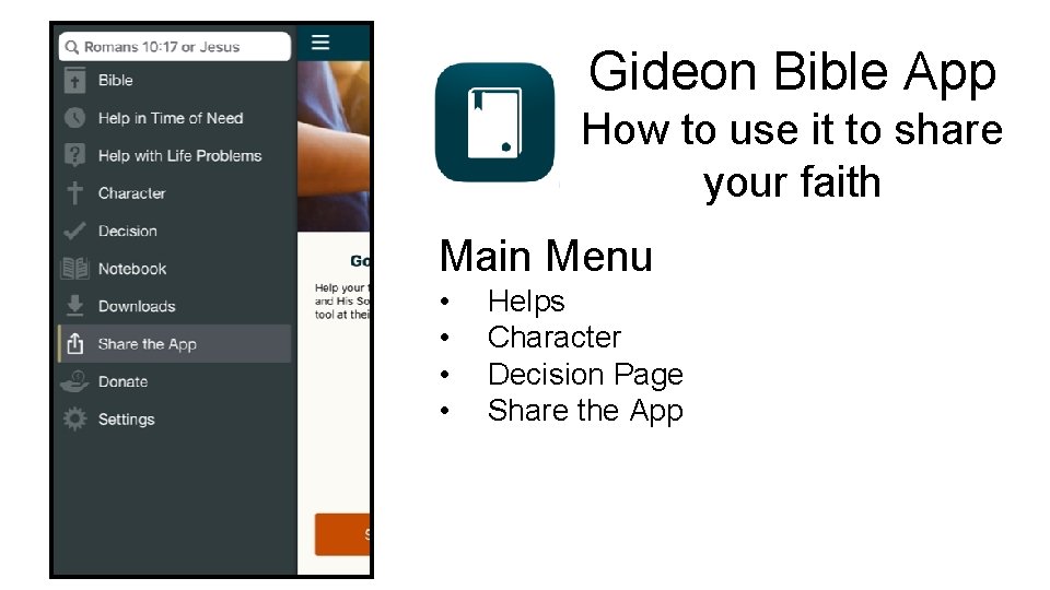 Gideon Bible App How to use it to share your faith Main Menu •