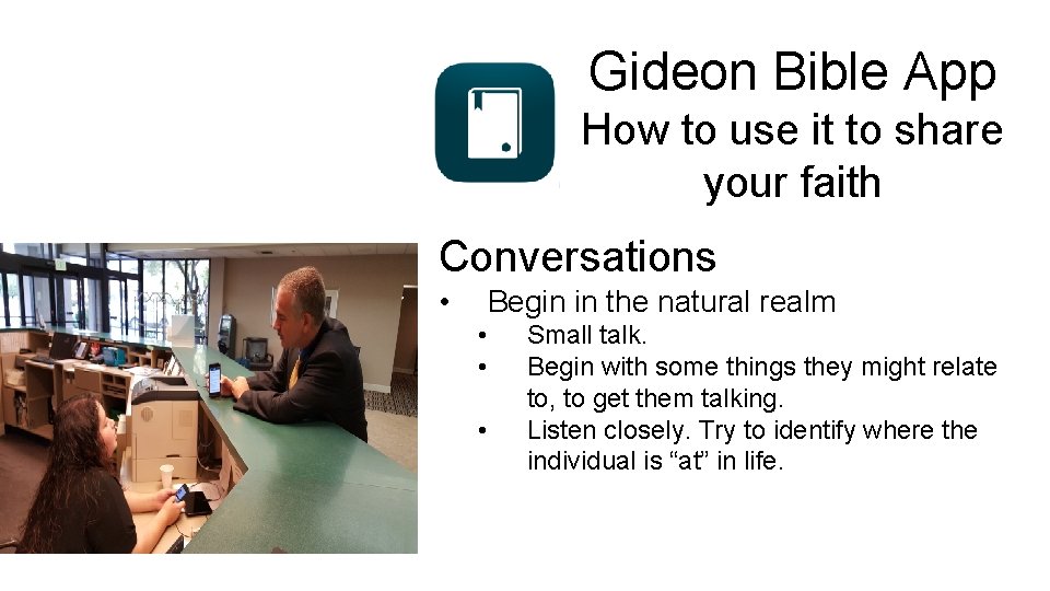 Gideon Bible App How to use it to share your faith Conversations • Begin