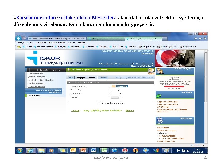  «Karşılanmasından Güçlük Çekilen Meslekler» alanı daha çok özel sektör işyerleri için düzenlenmiş bir