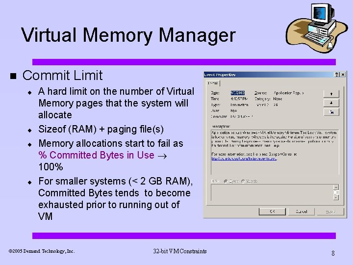 Virtual Memory Manager n Commit Limit ¨ ¨ A hard limit on the number Virtual Memory Manager n Commit Limit ¨ ¨ A hard limit on the number