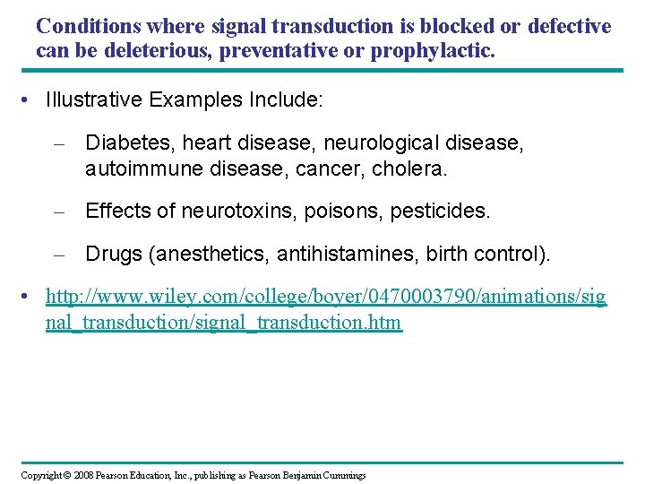 Conditions where signal transduction is blocked or defective can be deleterious, preventative or prophylactic.