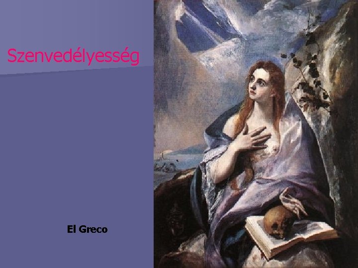 Szenvedélyesség El Greco 