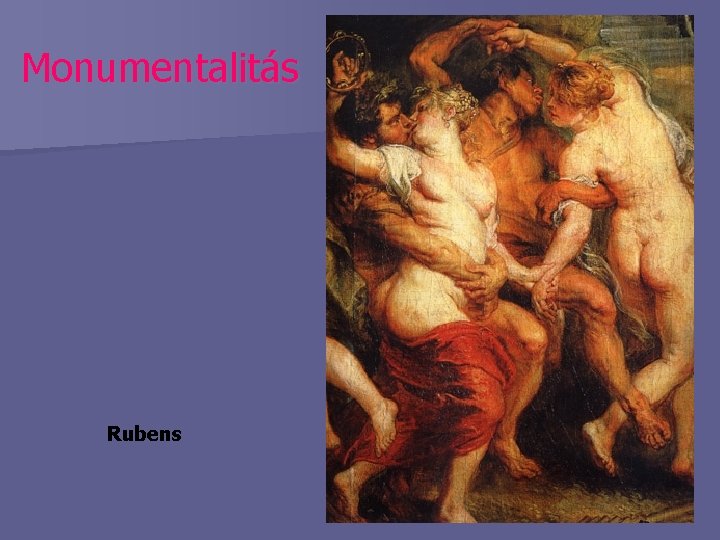 Monumentalitás Rubens 