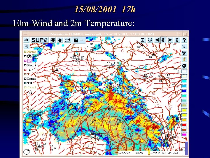 15/08/2001 17 h 10 m Wind and 2 m Temperature: 