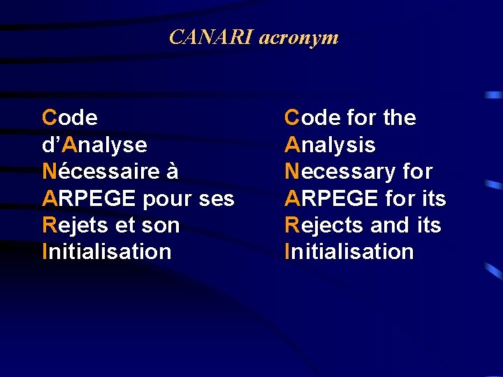 CANARI acronym Code d’Analyse Nécessaire à ARPEGE pour ses Rejets et son Initialisation Code