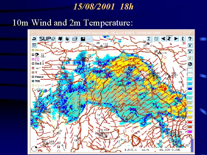 15/08/2001 18 h 10 m Wind and 2 m Temperature: 