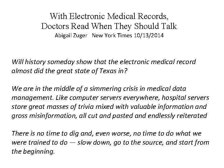 With Electronic Medical Records, Doctors Read When They Should Talk Abigail Zuger New York