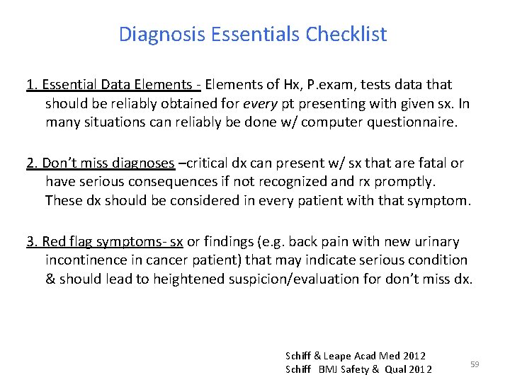 Diagnosis Essentials Checklist 1. Essential Data Elements - Elements of Hx, P. exam, tests
