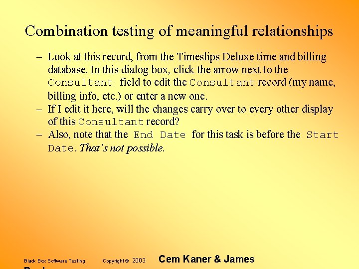 Combination testing of meaningful relationships – Look at this record, from the Timeslips Deluxe