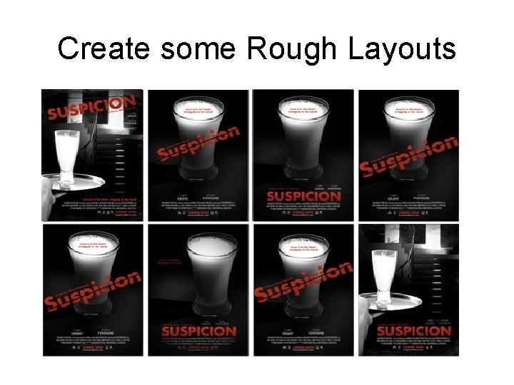 Create some Rough Layouts 
