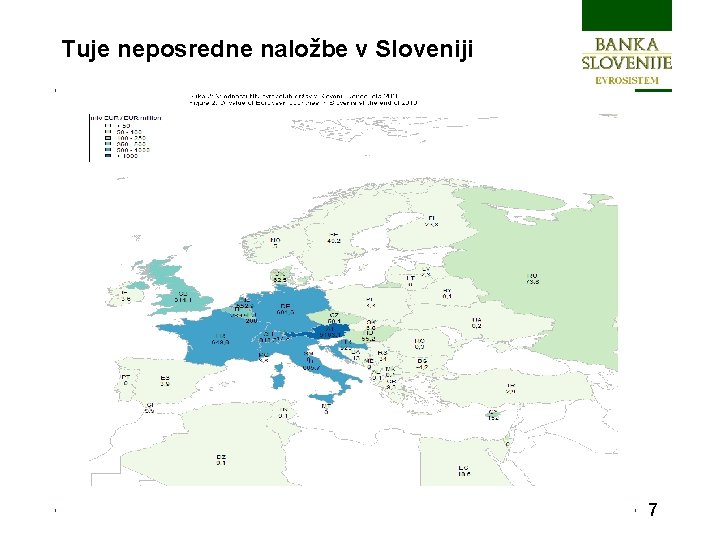 Tuje neposredne naložbe v Sloveniji 7 