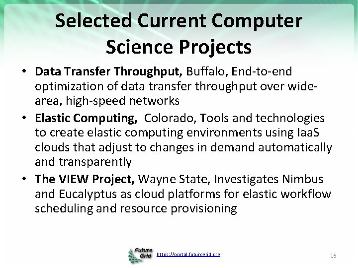 Selected Current Computer Science Projects • Data Transfer Throughput, Buffalo, End-to-end optimization of data