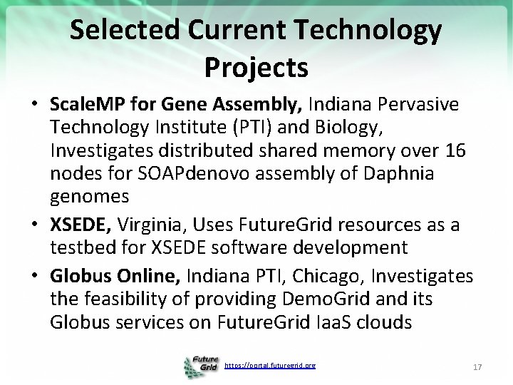 Selected Current Technology Projects • Scale. MP for Gene Assembly, Indiana Pervasive Technology Institute