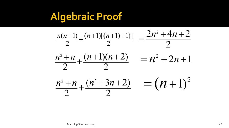Algebraic Proof Mix It Up Summer 2014 128 
