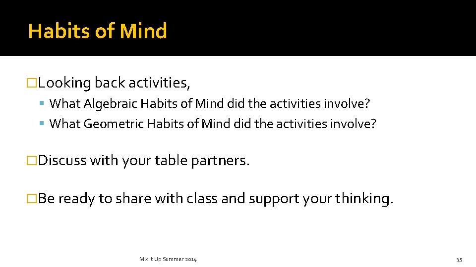 Habits of Mind �Looking back activities, What Algebraic Habits of Mind did the activities