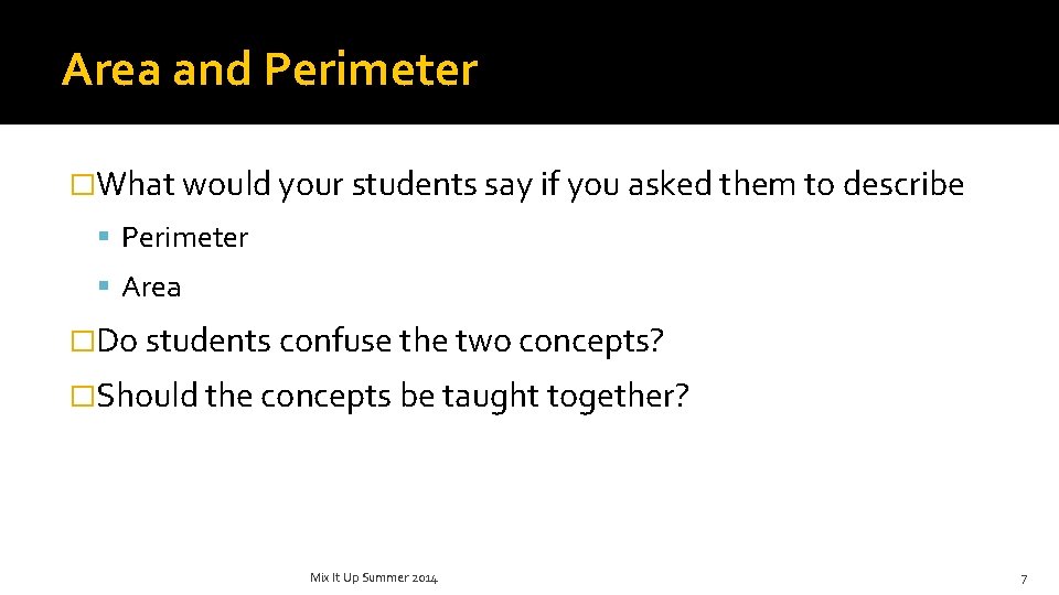 Area and Perimeter �What would your students say if you asked them to describe