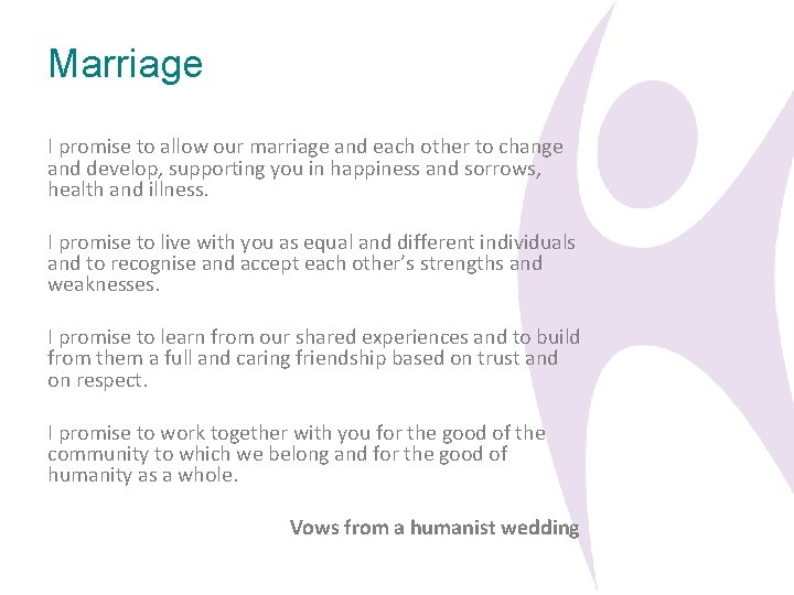 Marriage I promise to allow our marriage and each other to change and develop,