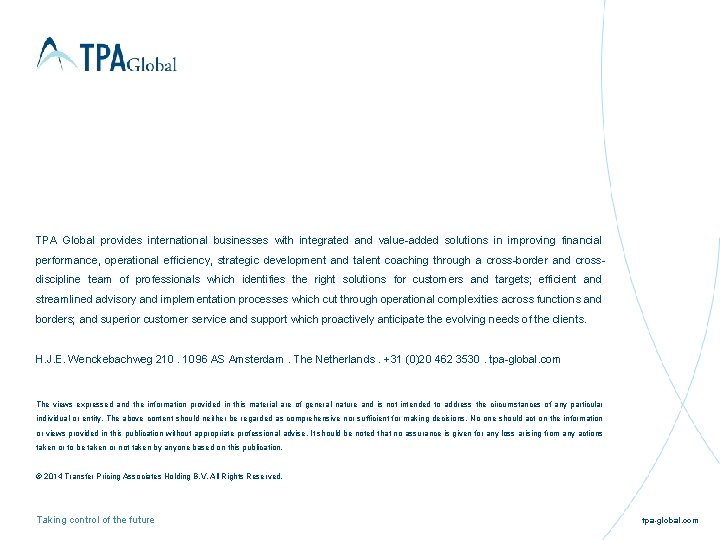 TPA Global provides international businesses with integrated and value-added solutions in improving financial performance,