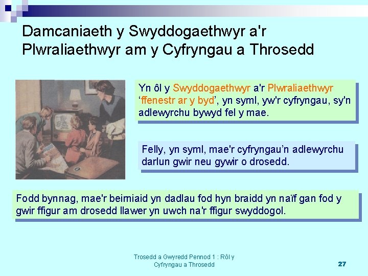 Damcaniaeth y Swyddogaethwyr a'r Plwraliaethwyr am y Cyfryngau a Throsedd Yn ôl y Swyddogaethwyr